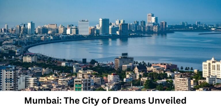Read more about the article Mumbai: The City of Dreams Unveiled