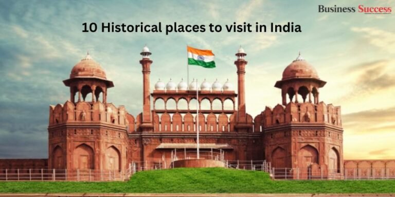 Read more about the article 10 Historical places to visit in India