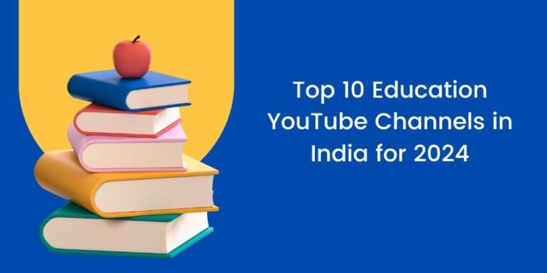Read more about the article Top 10 Education YouTube Channels in India for 2024
