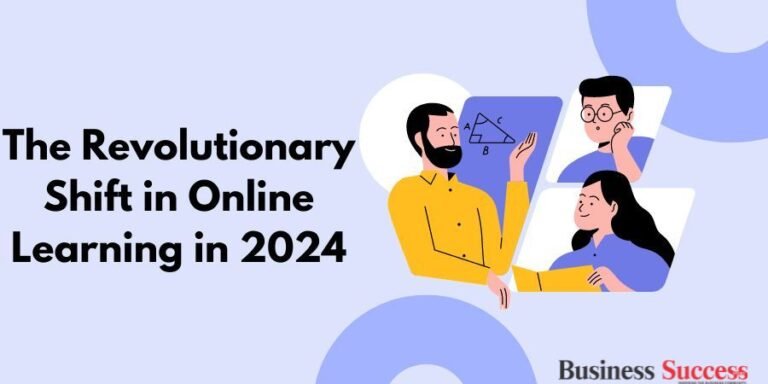 Read more about the article The Revolutionary Shift in Online Learning in 2024