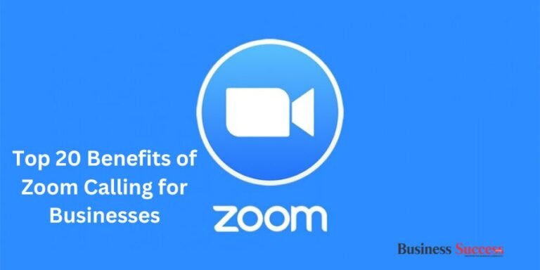 Read more about the article Top 20 Benefits of Zoom Calling for Businesses